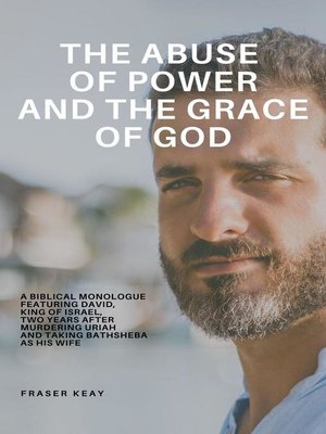 cover image of The Abuse of Power and the Grace of God